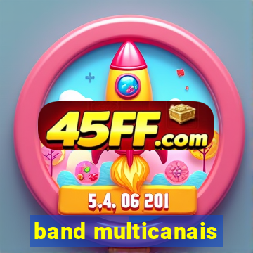 band multicanais
